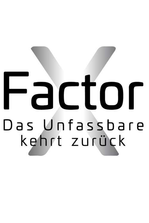 X-Faktor Das Unfassbare kehrt zurück, S02