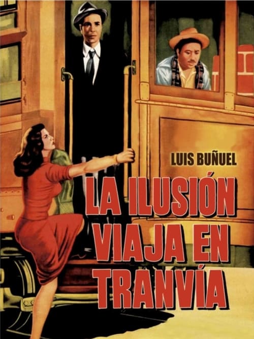 La ilusión viaja en tranvía 1954