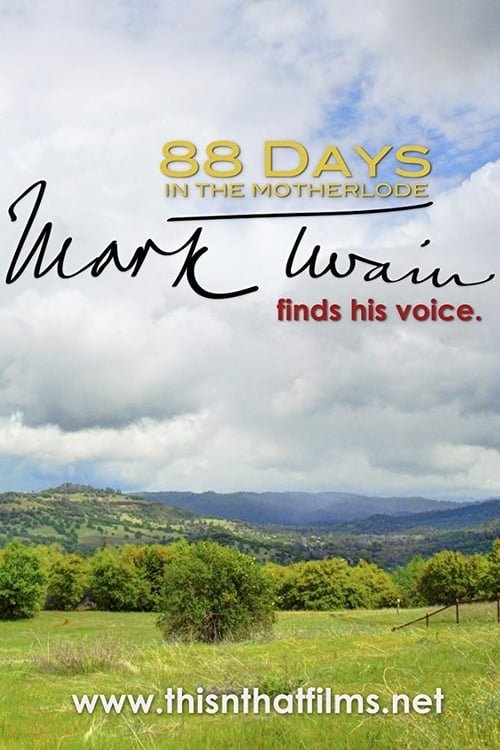 88 Days in the Mother Lode: Mark Twain Finds His Voice poster