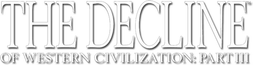 The Decline of Western Civilization Part III