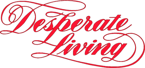 Desperate Living