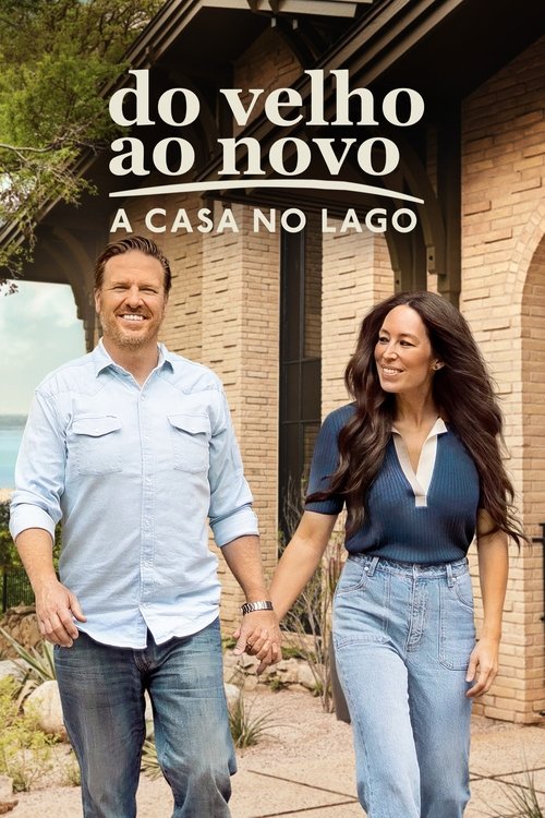 Do Velho ao Novo: A Casa no Lago