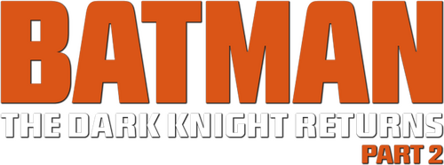 Batman: The Dark Knight Returns, Part 2