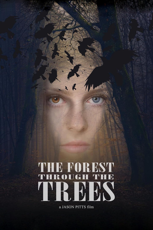 The Forest Through the Trees poster