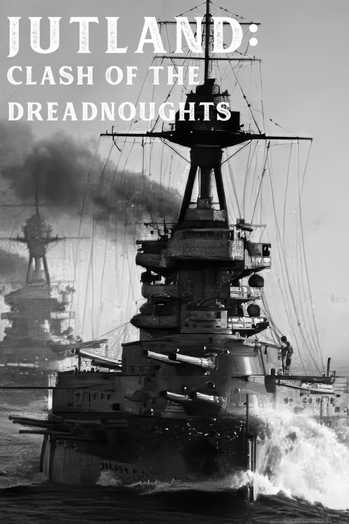 Movie poster of Jutland - Clash of the Dreadnoughts