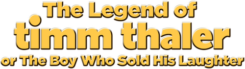 The Legend of Timm Thaler: or The Boy Who Sold His Laughter
