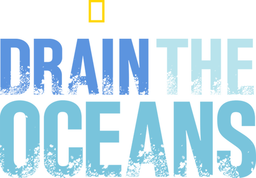 Drain the Oceans
