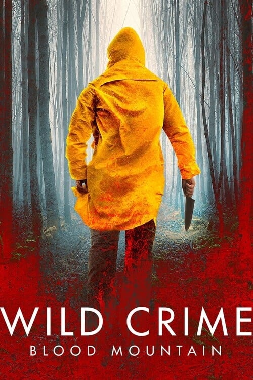 Poster Wild Crime: Blood Mountain