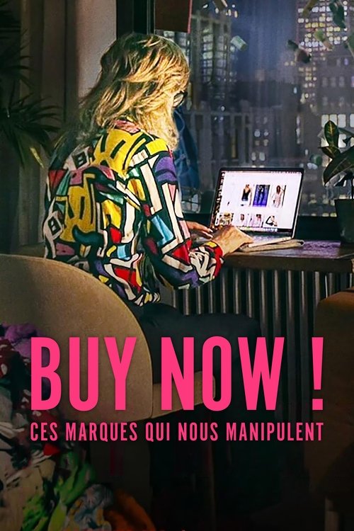 Poster image du film Buy Now : Ces marques qui nous manipulent Buy Now : Ces marques qui nous manipulent