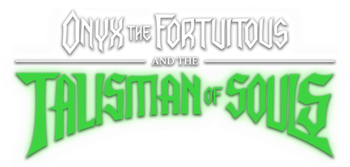 Onyx the Fortuitous and the Talisman of Souls logo
