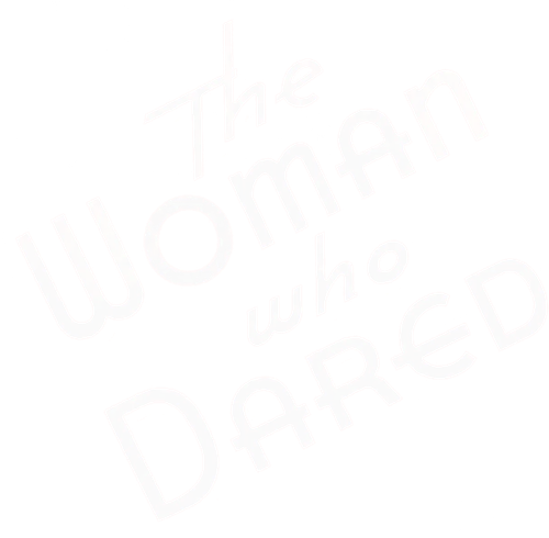 The Woman Who Dared