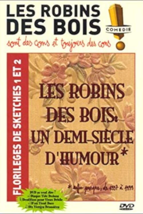 Les robins des bois un demi siècle d humour 2000