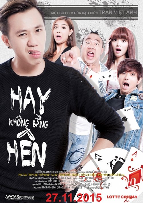 Hay Không Bằng Hên movie poster player