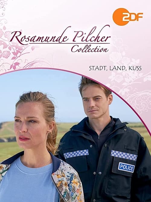 Rosamunde Pilcher: Stadt, Land, Kuss (2021)