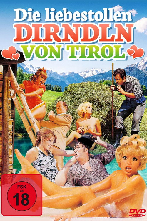 Die liebestollen Dirndl von Tirol