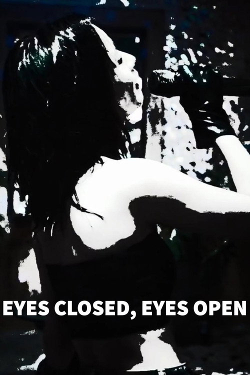 Eyes Closed, Eyes Open