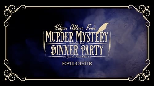 Poster della serie Edgar Allan Poe's Murder Mystery Dinner Party