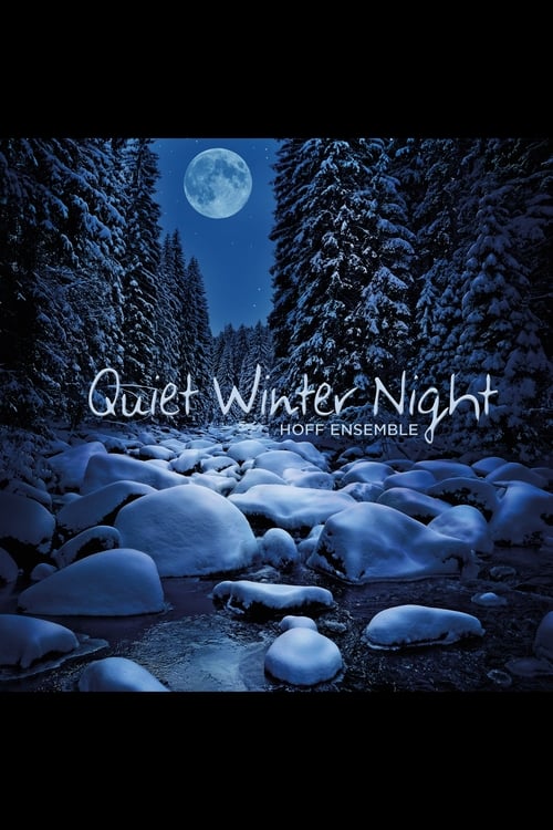 Hoff Ensemble - Quiet Winter Night 2012