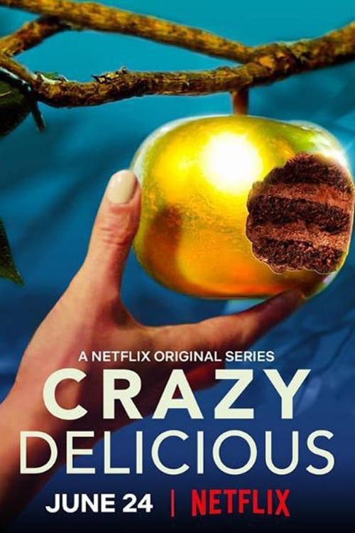 Crazy Delicious (2020)