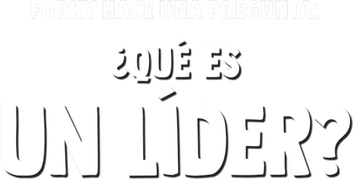Forky pregunta: ¿Qué es un líder?