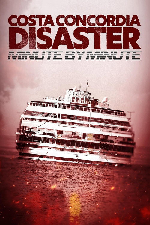 Costa Concordia: Minute by Minute Poster