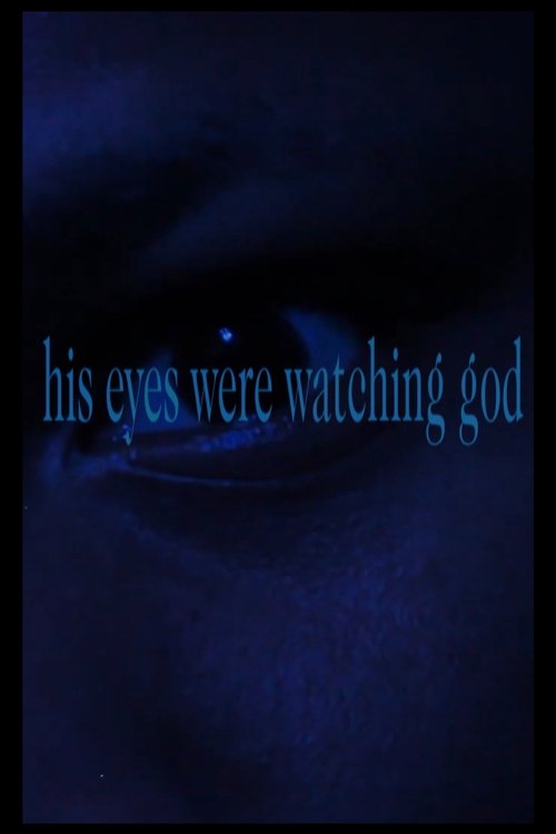 His Eyes Were Watching God (2023)