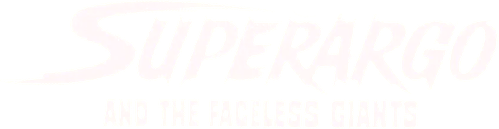 Superargo and the Faceless Giants