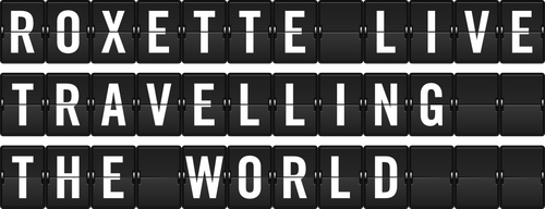 Roxette : Live Travelling the World