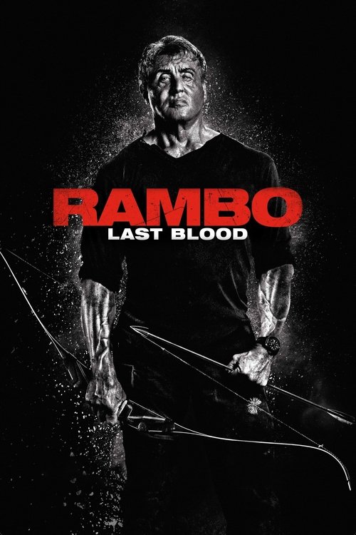 Rambo: Last Blood Rambo: Last Blood