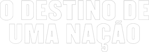 O Destino de uma Nação - Logo 2