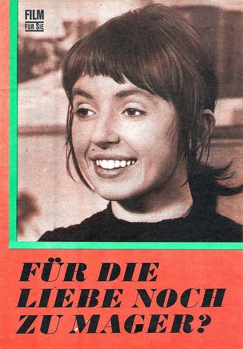 Für die Liebe noch zu mager movie poster player