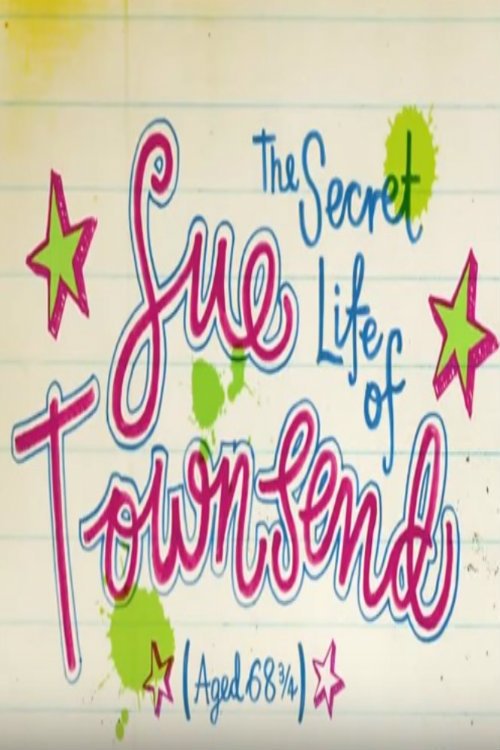 Ver pelicula The Secret Life of Sue Townsend (Aged 68 3/4) Online