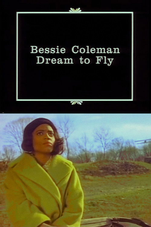 Bessie Coleman: Dream to Fly Poster