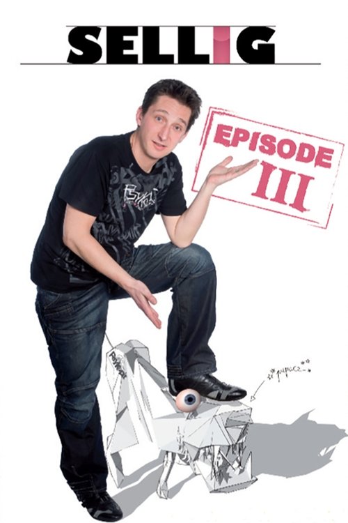 Sellig, épisode 3 movie poster player