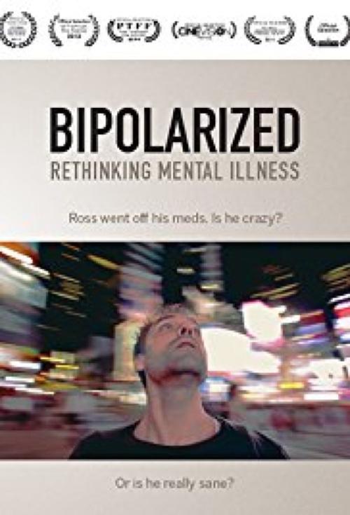 Bipolarized: Rethinking Mental Illness 2014