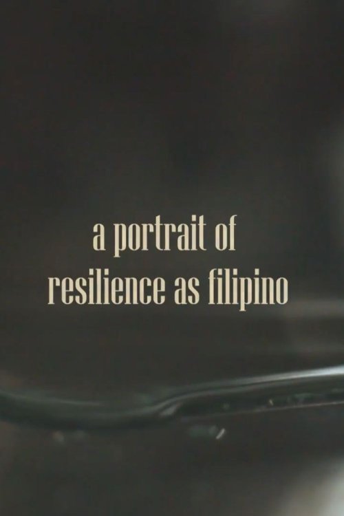 A Portrait of Resilience as Filipino poster