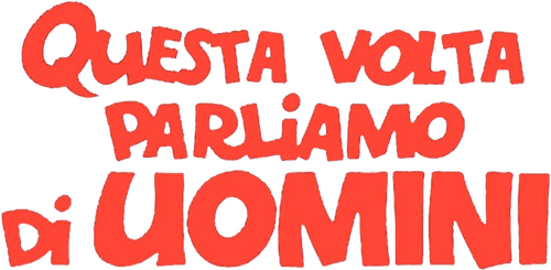 Questa volta parliamo di uomini