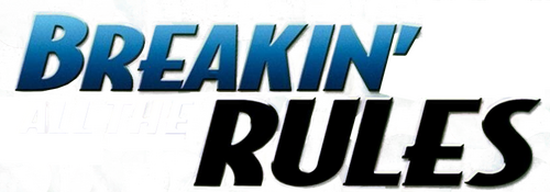 Breakin' All the Rules