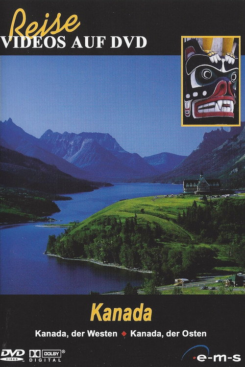 Kanada - Kanada, der Osten / Kanada, der Westen