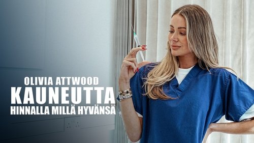 Olivia Attwood: The Price of Perfection