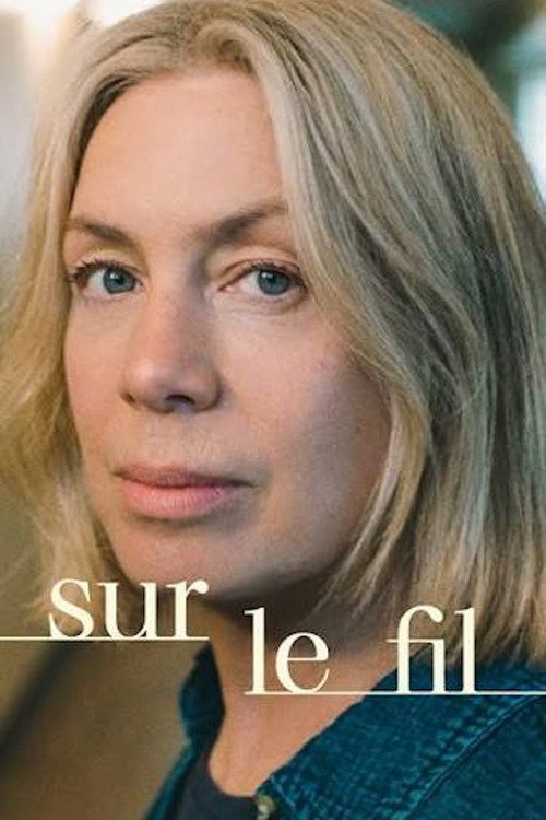 Sur le Fil - Saison 1 affiche 
