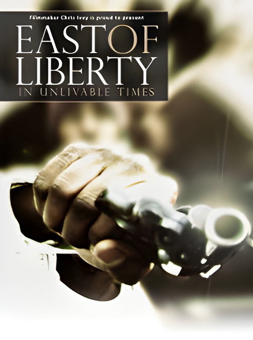 East of Liberty: In Unlivable Times