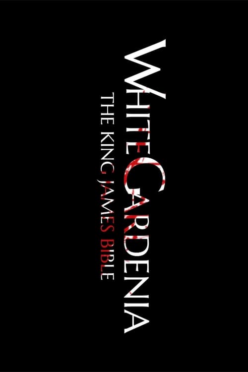 White Gardenia: The King James Bible poster