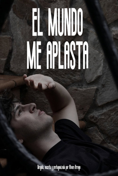 El mundo me aplasta