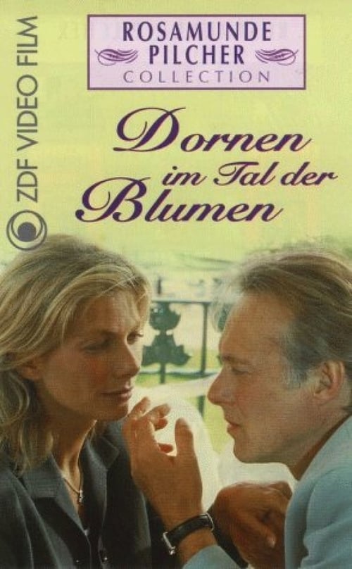 Rosamunde Pilcher: Dornen im Tal der Blumen 1998