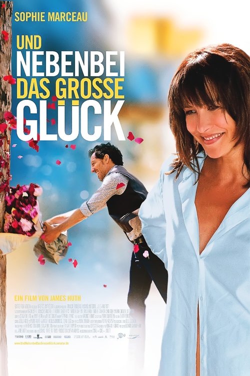 Und nebenbei das große Glück 2012 Und nebenbei das große Glück 2012