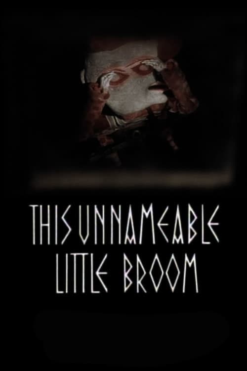 Poster This Unnameable Little Broom 1985