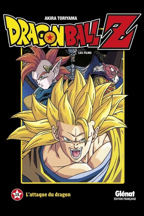 Dragon Ball Z - L'attaque du Dragon