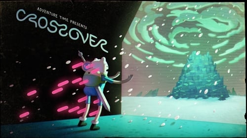 Adventure Time - Season 7 - Episode 23: Crossover