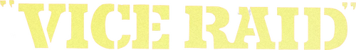 Vice Raid